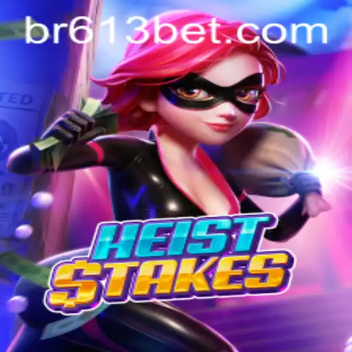 Exploring the Thrills of HeistStakes: An Engaging Adventure with br613